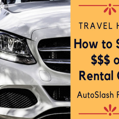 save money on car rentals with autoslash review